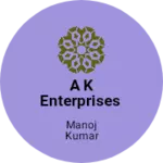 Business logo of A K enterprises