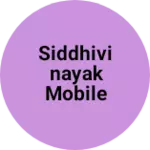 Business logo of Siddhivinayak Mobile Shop