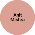 Business logo of Anit mishra