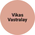 Business logo of Vikas vastralay