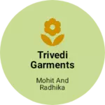 Business logo of Trivedi Garments