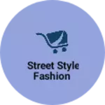 Business logo of Street style fashion