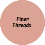 Business logo of Finer Threads