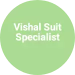 Business logo of Vishal Suit specialist