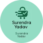 Business logo of Surendra Yadav