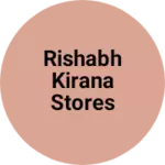 Business logo of Rishabh kirana stores