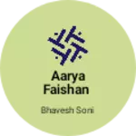 Business logo of Aarya faishan