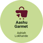 Business logo of Aashu garmet