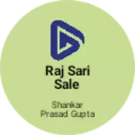 Business logo of Raj sari sale