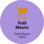 Business logo of Patil means wear