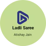 Business logo of Ladli saree