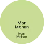 Business logo of Man Mohan faishan
