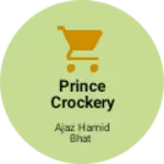 Business logo of Prince crockery and Home appliances