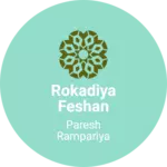 Business logo of Rokadiya feshan