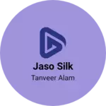 Business logo of Jaso silk