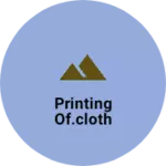 Business logo of Printing of.cloth