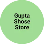 Business logo of Gupta shose store
