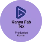 Business logo of Kanya fab tex