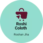 Business logo of Roshi coloth