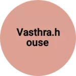 Business logo of Vasthra.house