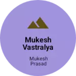 Business logo of Mukesh vastralya
