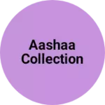 Business logo of Aashaa collection