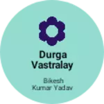 Business logo of Durga vastralay