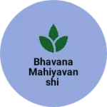 Business logo of Bhavana mahiyavanshi