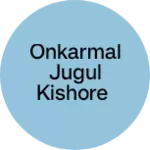 Business logo of ONKARMAL JUGUL KISHORE