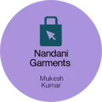 Business logo of NANDANI GARMENTS