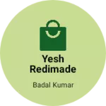 Business logo of Yesh redimade store
