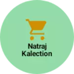 Business logo of Natraj kalection