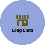 Business logo of Long cloth