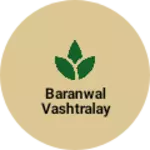 Business logo of Baranwal vashtralay