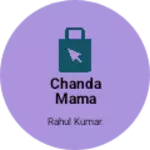 Business logo of Chanda mama store