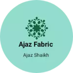 Business logo of ajaz fabric