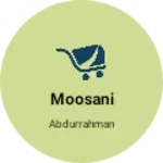 Business logo of Moosani