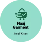 Business logo of Naaj garment