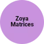 Business logo of Zoya matrices