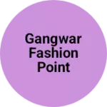 Business logo of Gangwar fashion point bhojipura
