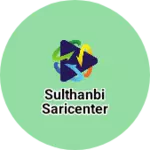 Business logo of Sulthanbi saricenter
