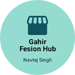 Business logo of Gahir Fesion hub