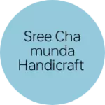 Business logo of Sree chamunda handicraft