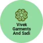 Business logo of Vivek garments and sadi so room