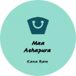 Business logo of Maa ashapura
