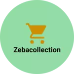 Business logo of Zebacollection