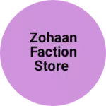Business logo of Zohaan faction store