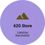 Business logo of 420 store