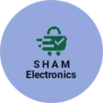 Business logo of S h a m ELECTRONICS