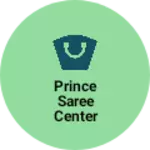 Business logo of Prince saree center